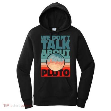 Planets We don't talk about pluto funny astronaut Women's Hoodie