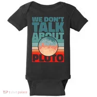 Planets We don't talk about pluto funny astronaut Baby Bodysuit thumb 0
