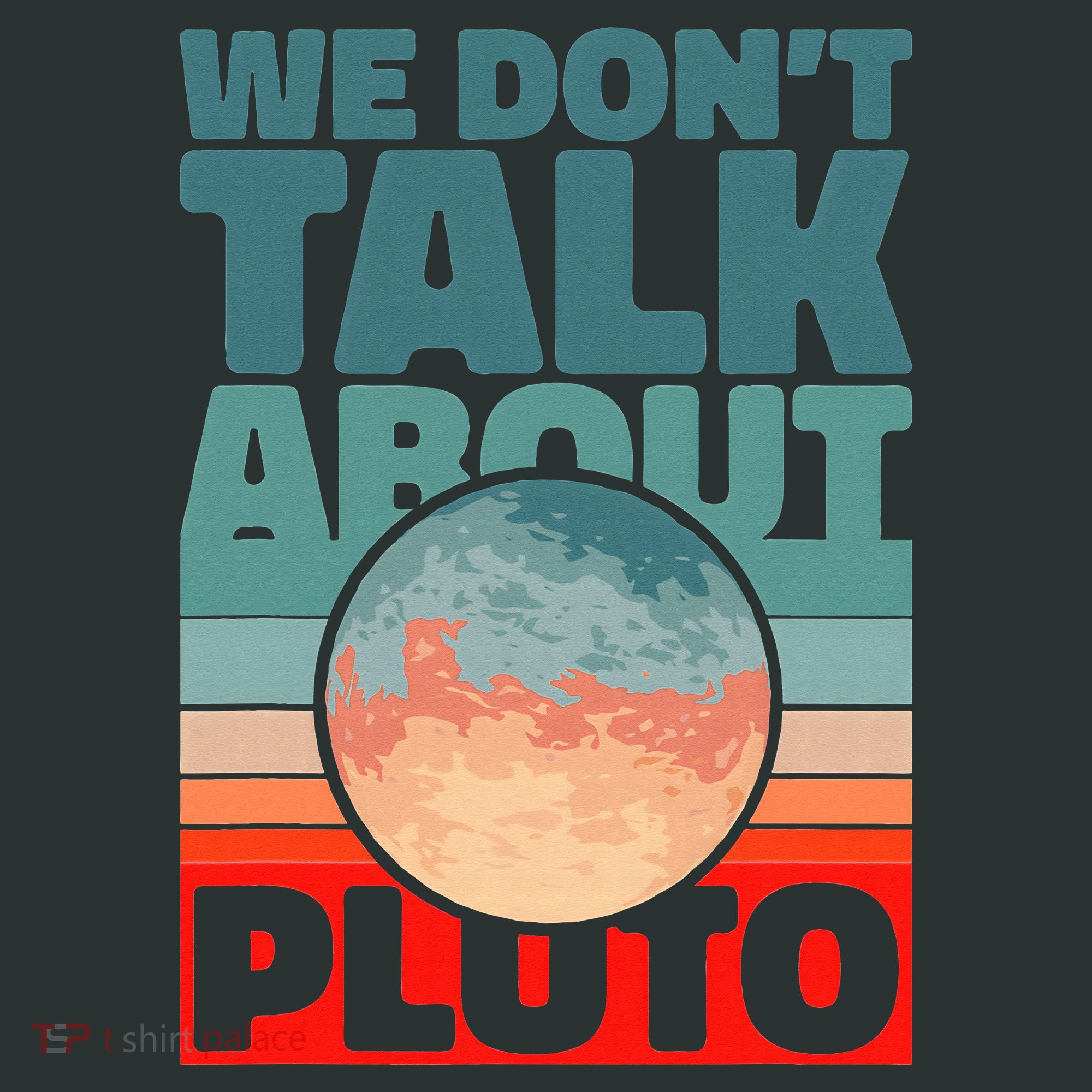 Planets We don't talk about pluto funny astronaut Infant Baby Jersey Bodysuit