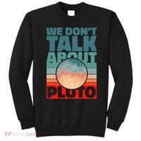 Planets We don't talk about pluto Sweatshirt thumb 0