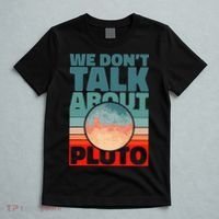 Planets We don't talk about pluto T-Shirt thumb 5