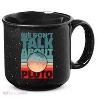 Planets We don't talk about pluto 15oz Campfire Ceramic Mug thumb 0