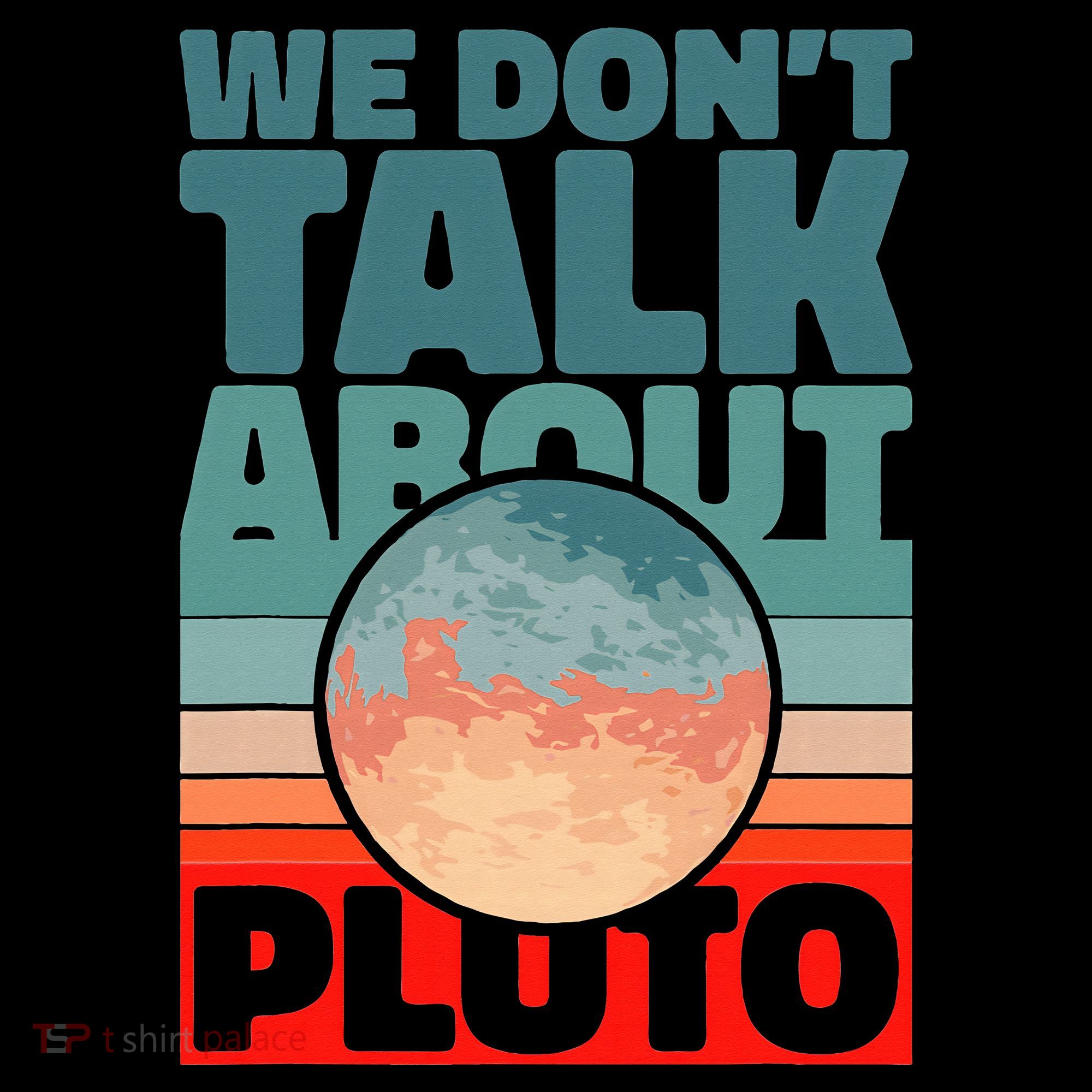 Planets We don't talk about pluto Pajama Set