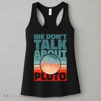 Planets We don't talk about pluto Women's Tank Top thumb 3