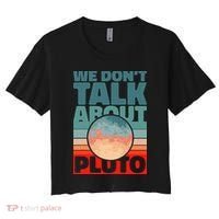 Planets We don't talk about pluto Women's Crop Top Tee thumb 0