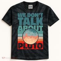 Planets We don't talk about pluto Kids Tie-Dye T-Shirt thumb 0