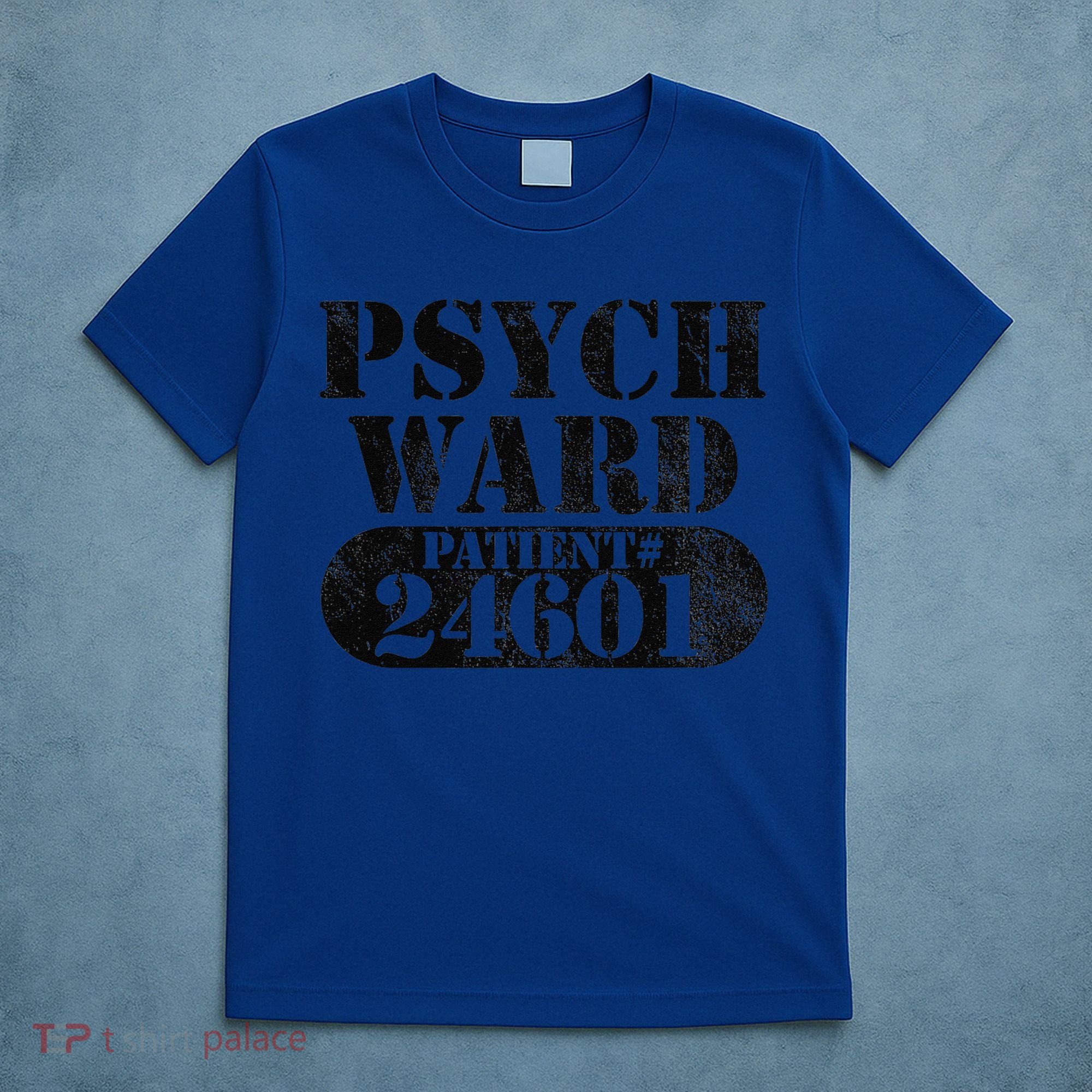Psych Ward Escaped Funnytal Patient Halloween Costume T-Shirt