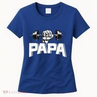 Papa Weightlifting FatherS Day Fitness Dad Meaningful Gift Women's T-Shirt thumb 0