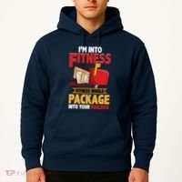 Postal Worker Funny Mailman Postman IM Into Fitness Hoodie thumb 2