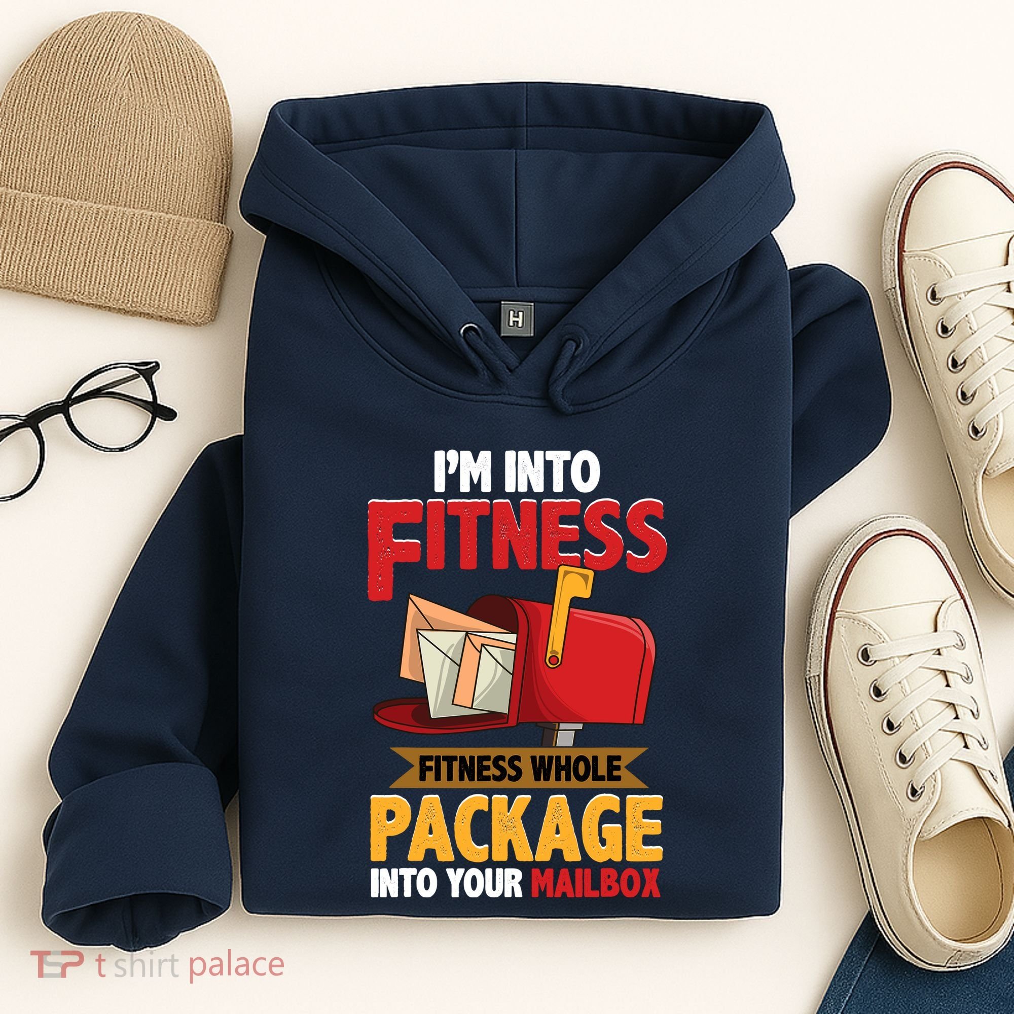 Postal Worker Funny Mailman Postman IM Into Fitness Hoodie