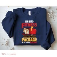 Postal Worker Funny Mailman Postman IM Into Fitness Sweatshirt thumb 2