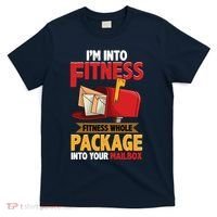 Postal Worker Funny Mailman Postman IM Into Fitness T-Shirt thumb 0