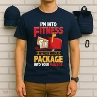 Postal Worker Funny Mailman Postman IM Into Fitness T-Shirt thumb 6