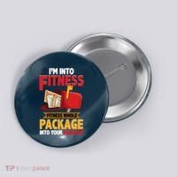 Postal Worker Funny Mailman Postman IM Into Fitness Button thumb 0