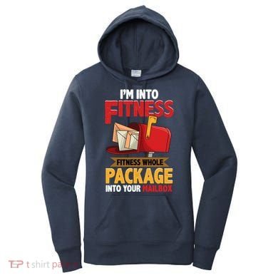 Postal Worker Funny Mailman Postman IM Into Fitness Women's Hoodie