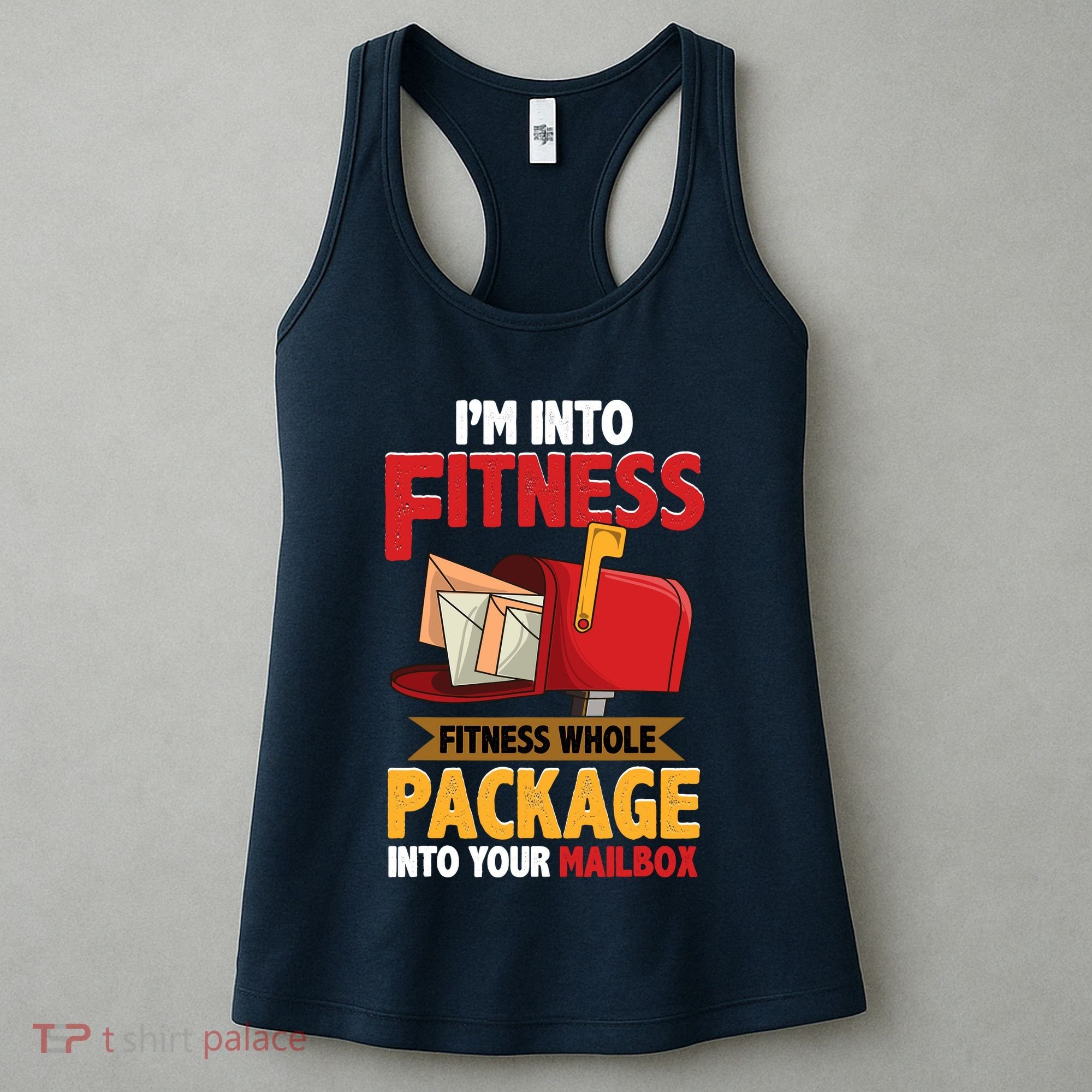 Postal Worker Funny Mailman Postman IM Into Fitness Women's Tank Top