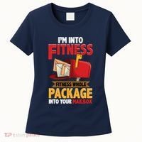 Postal Worker Funny Mailman Postman IM Into Fitness Women's T-Shirt thumb 0