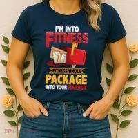Postal Worker Funny Mailman Postman IM Into Fitness Women's T-Shirt thumb 2