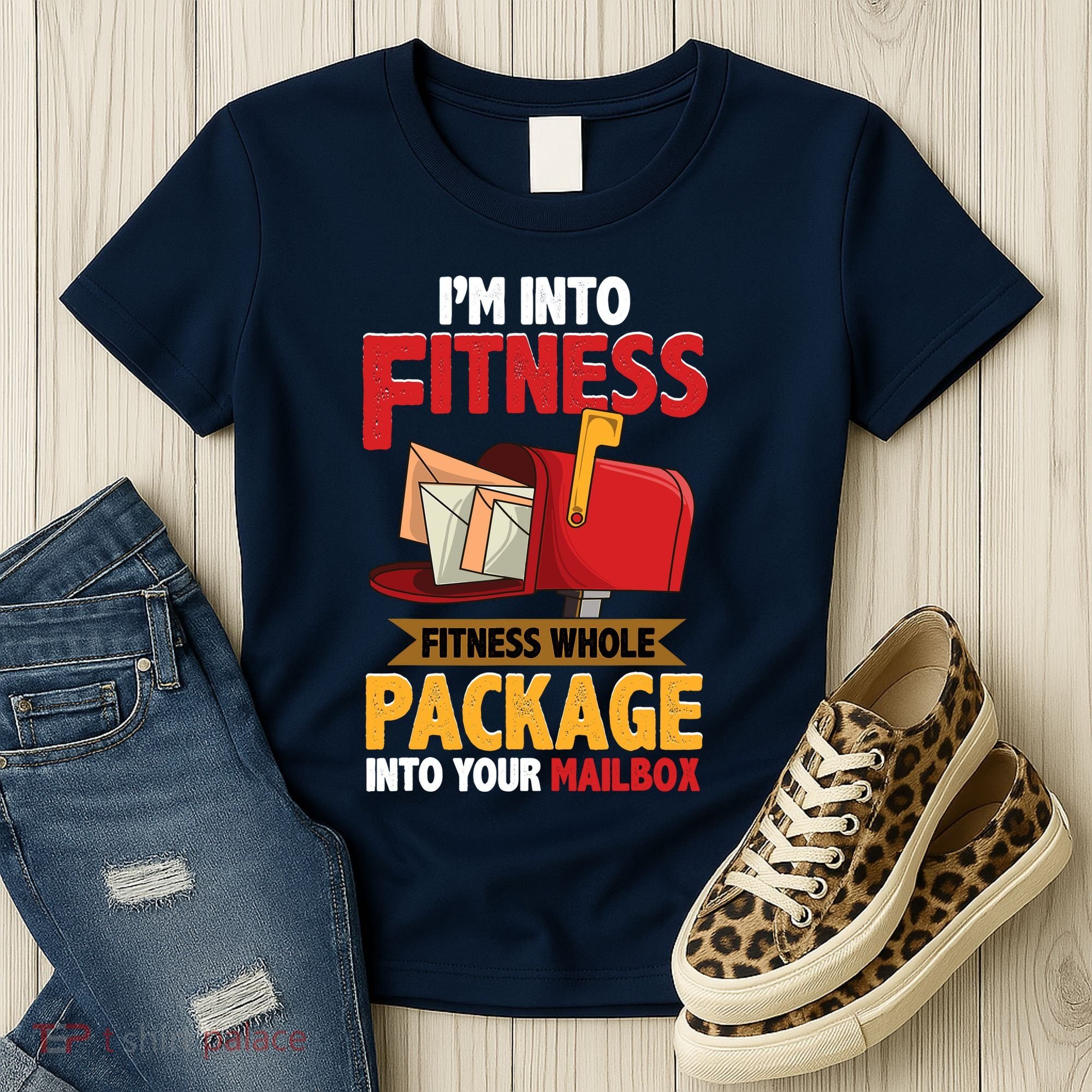 Postal Worker Funny Mailman Postman IM Into Fitness Women's T-Shirt