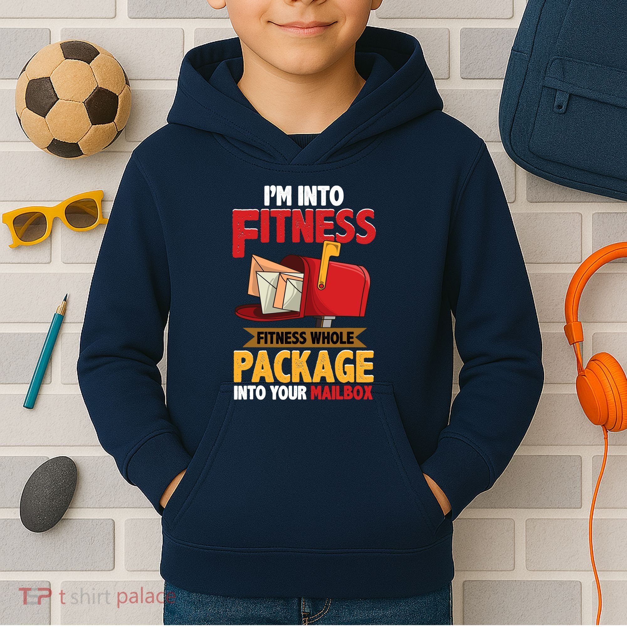 Postal Worker Funny Mailman Postman IM Into Fitness Kids Hoodie