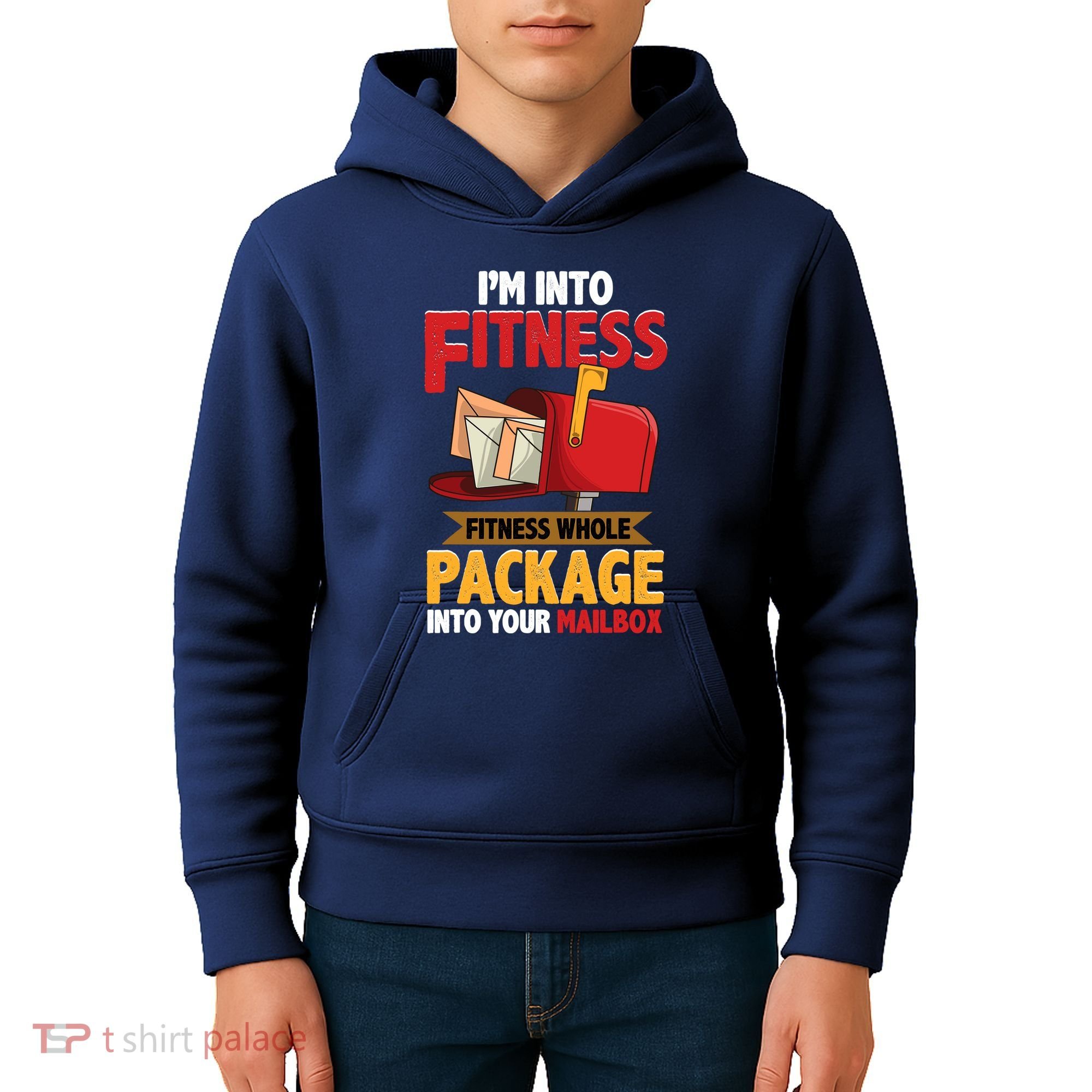 Postal Worker Funny Mailman Postman IM Into Fitness Kids Hoodie