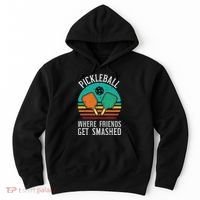 Pickleball Where Friends Get Smashed Pickle Ball Women Hoodie thumb 0