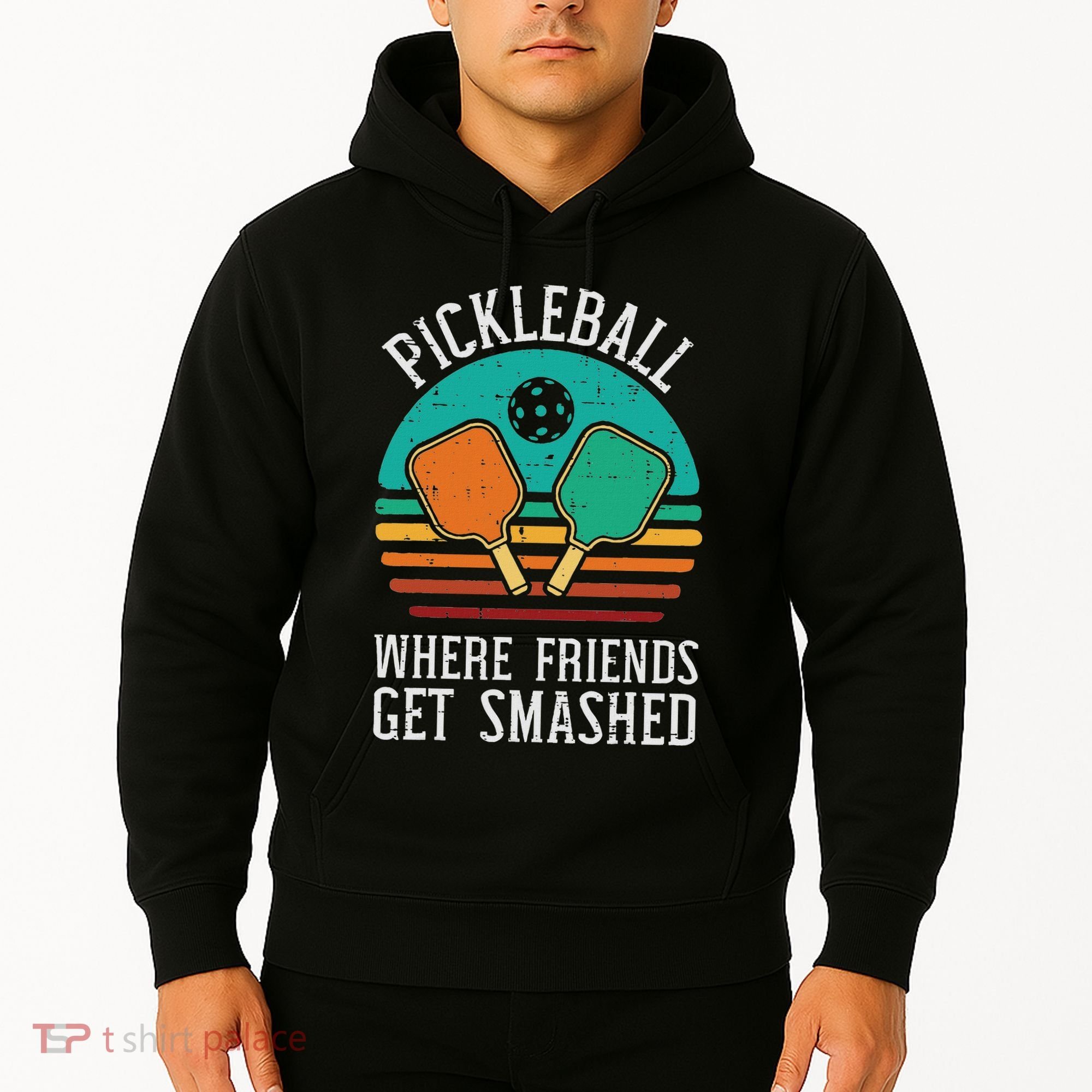 Pickleball Where Friends Get Smashed Pickle Ball Women Hoodie