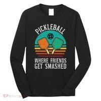 Pickleball Where Friends Get Smashed Pickle Ball Women Long Sleeve Shirt thumb 0
