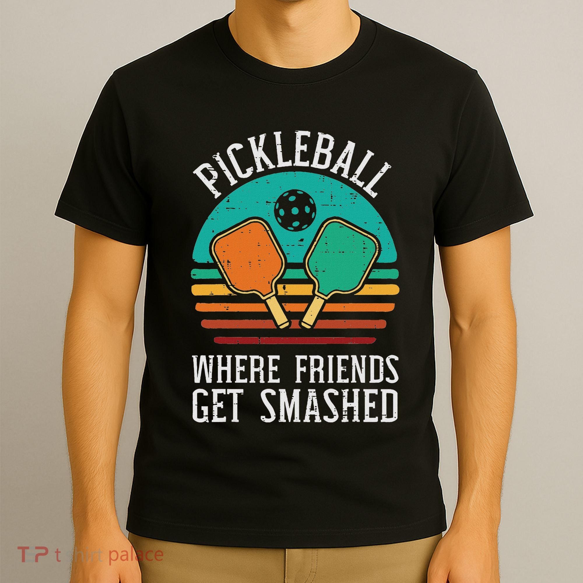 Pickleball Where Friends Get Smashed Pickle Ball Women T-Shirt