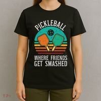 Pickleball Where Friends Get Smashed Pickle Ball Women T-Shirt thumb 4