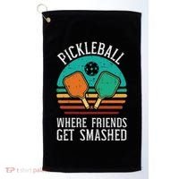 Pickleball Where Friends Get Smashed Pickle Ball Women Golf Towel thumb 0