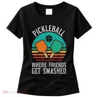 Pickleball Where Friends Get Smashed Pickle Ball Women Women's T-Shirt thumb 0