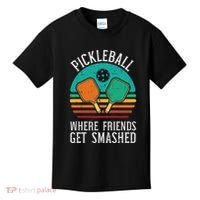 Pickleball Where Friends Get Smashed Pickle Ball Women Kids T-Shirt thumb 0