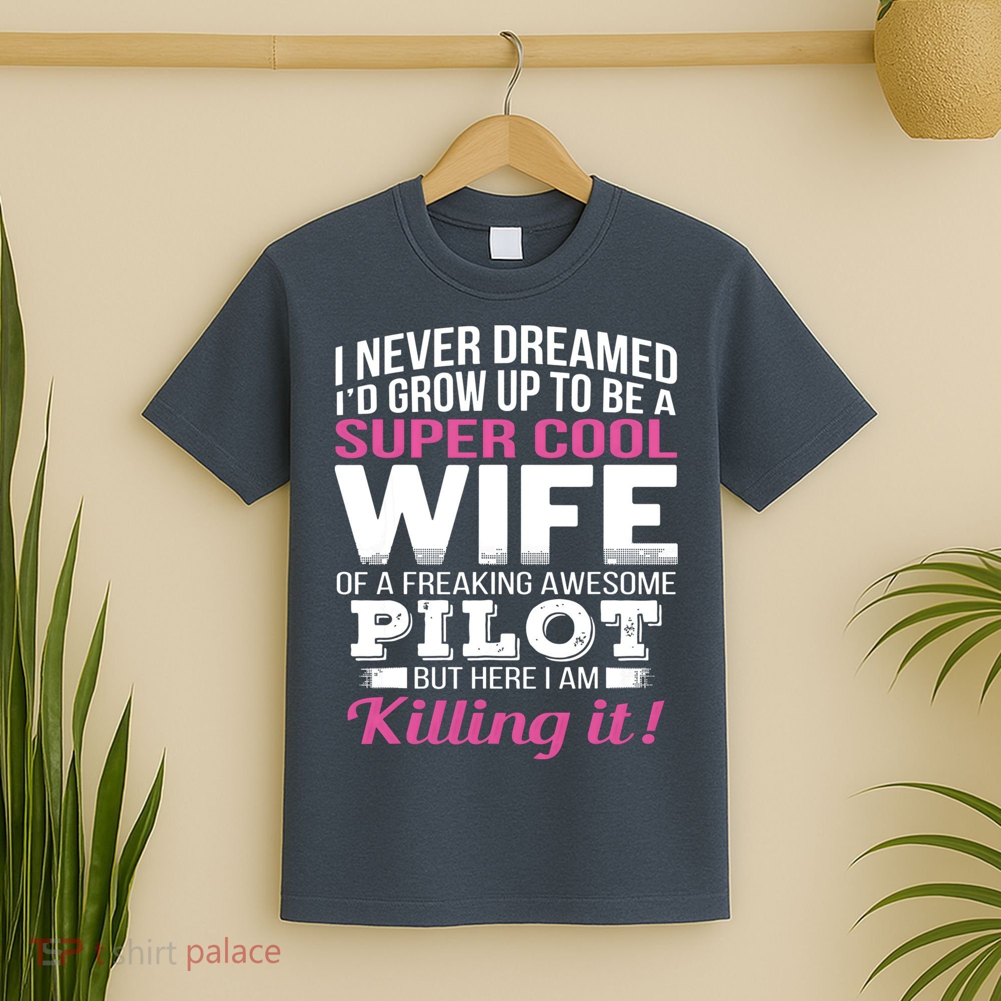 Pilots Wife Funny Gift For Wife Of Pilot T-Shirt