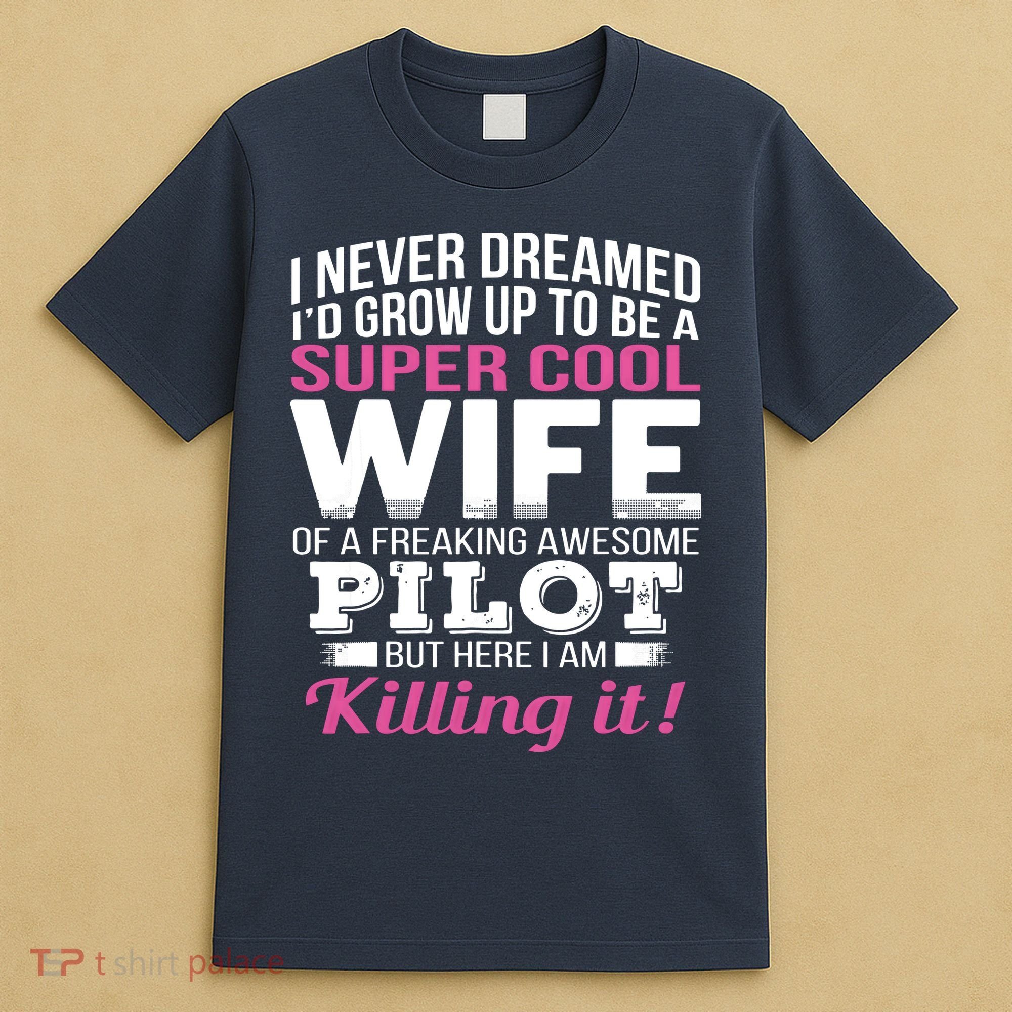Pilots Wife Funny Gift For Wife Of Pilot T-Shirt