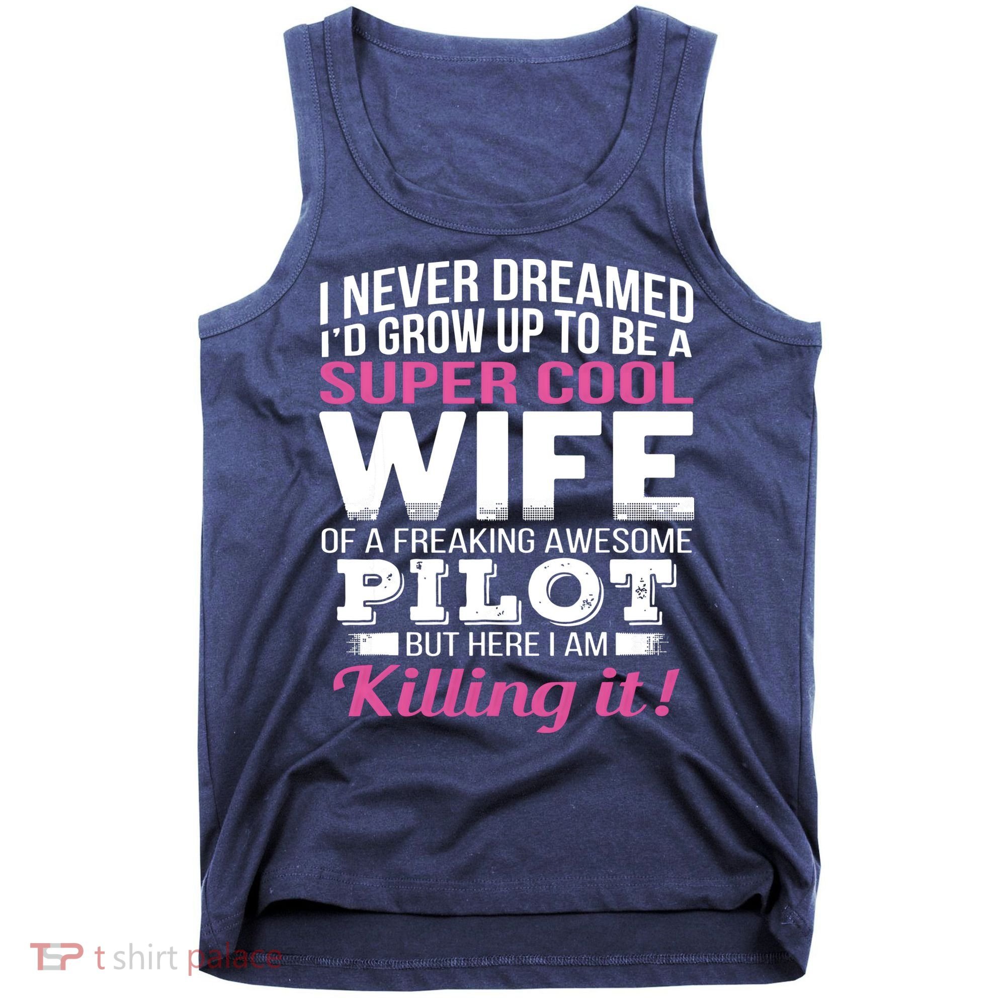 Pilots Wife Funny Gift For Wife Of Pilot Tank Top