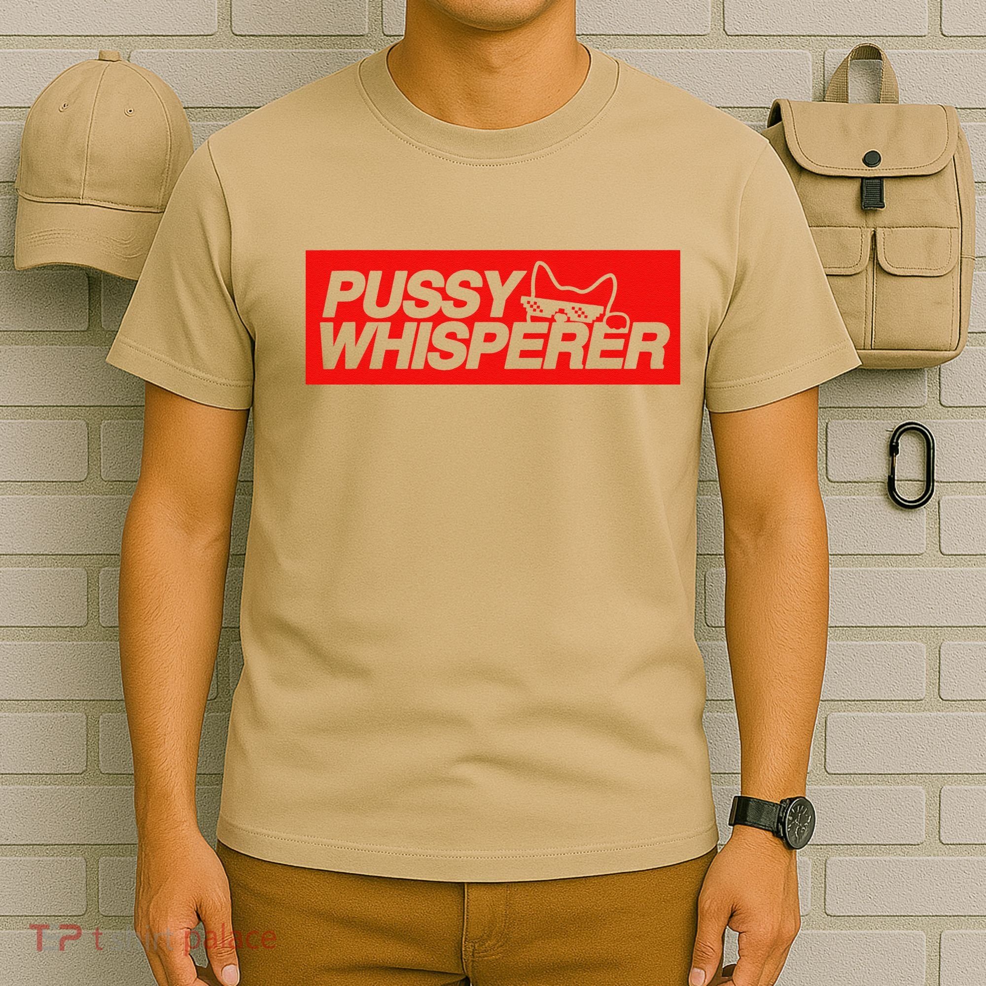 Pussy Whisperer Funny Cat Owner T-Shirt