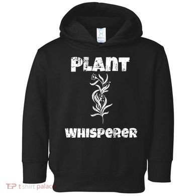 Plant Whisperer Funny Toddler Hoodie