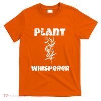 Plant Whisperer Funny T-Shirt thumb 0
