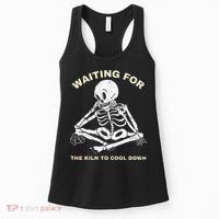 Pottery Waiting for the Kiln To Cool Down Funny Pottery Women's Tank Top thumb 0