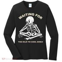 Pottery Waiting for the Kiln To Cool Down Funny Pottery Women's Long Sleeve Shirt thumb 0