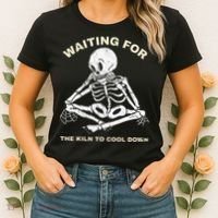 Pottery Waiting for the Kiln To Cool Down Funny Pottery Women's T-Shirt thumb 2