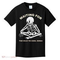 Pottery Waiting for the Kiln To Cool Down Funny Pottery Kids T-Shirt thumb 0