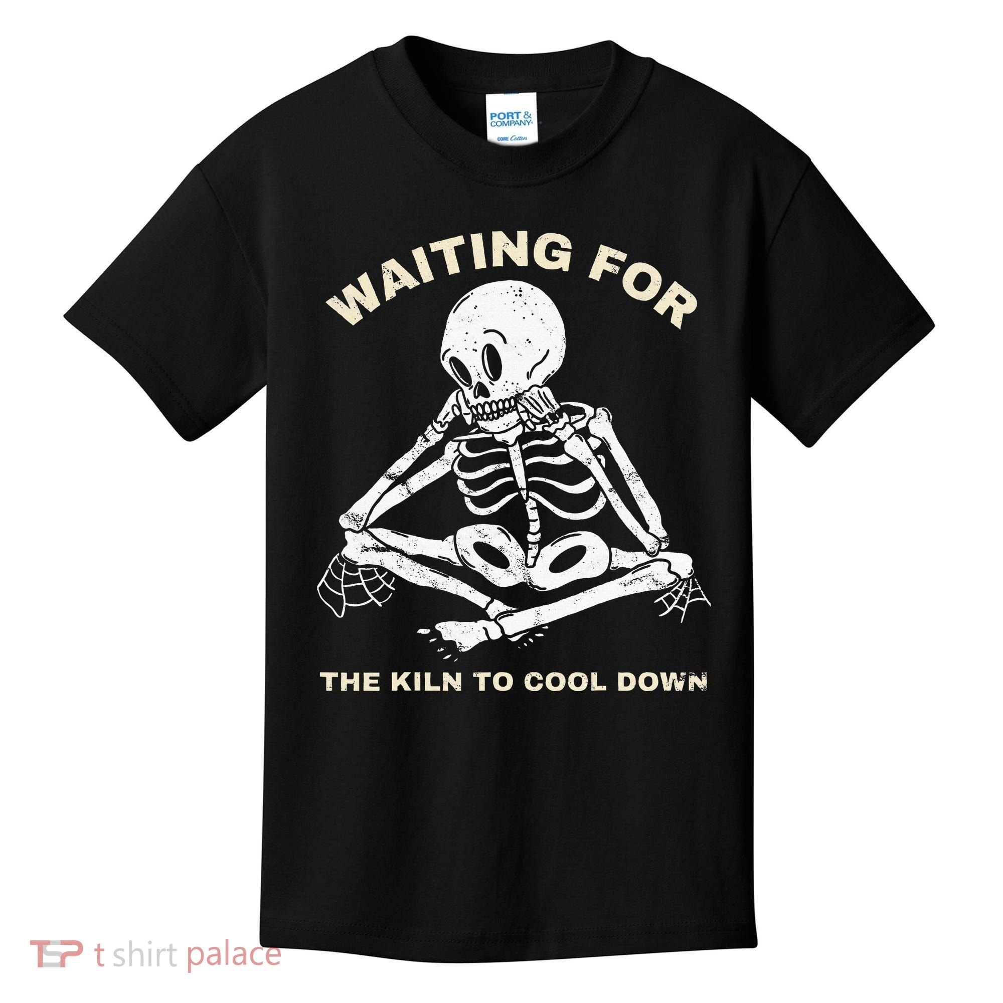 Pottery Waiting for the Kiln To Cool Down Funny Pottery Kids T-Shirt