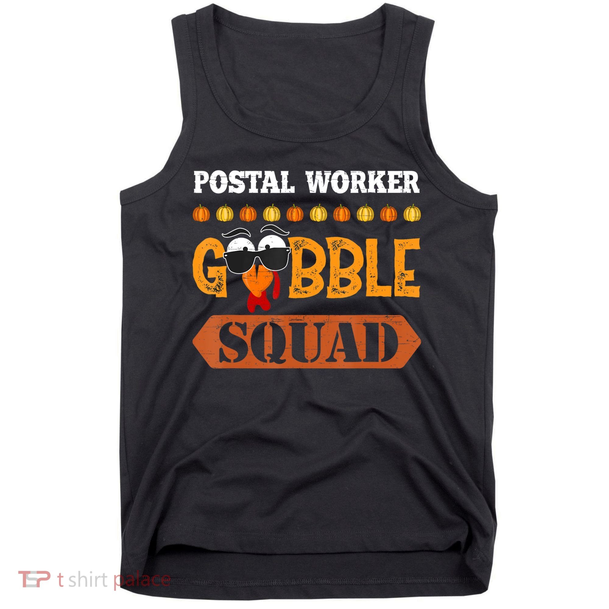 Postal Worker Gobble Squad Mailman Turkey Thanksgiving Match Tank Top