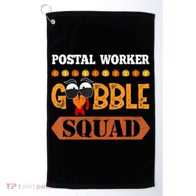Postal Worker Gobble Squad Mailman Turkey Thanksgiving Match Golf Towel