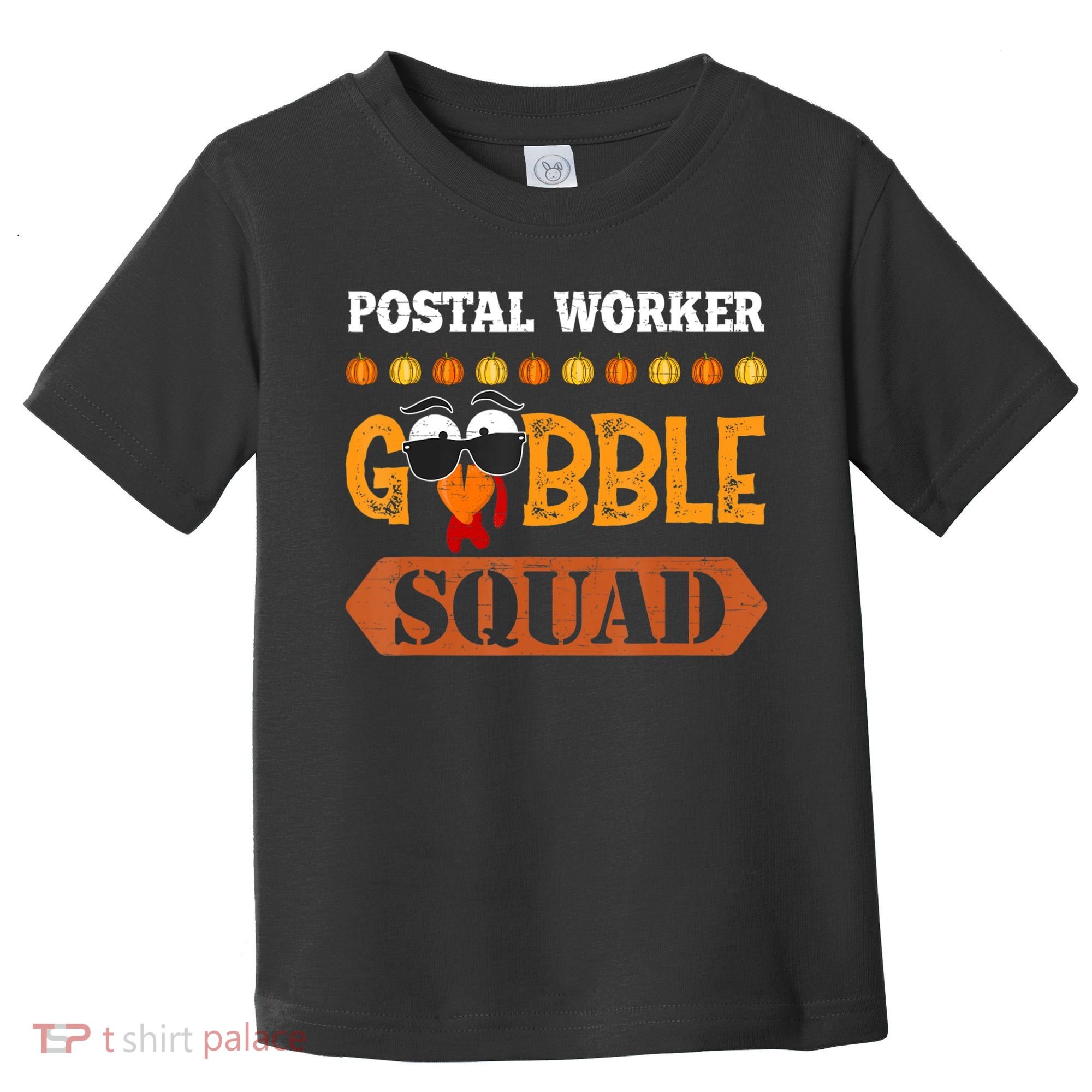 Postal Worker Gobble Squad Mailman Turkey Thanksgiving Match Toddler T-Shirt