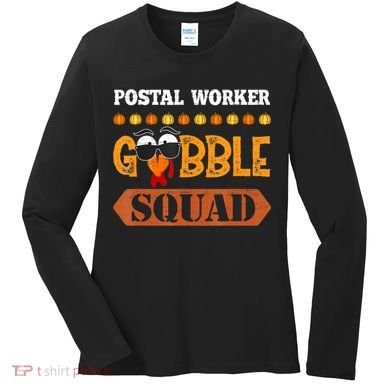 Postal Worker Gobble Squad Mailman Turkey Thanksgiving Match Women's Long Sleeve Shirt