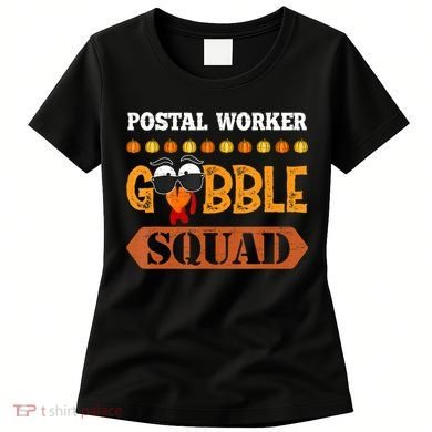 Postal Worker Gobble Squad Mailman Turkey Thanksgiving Match Women's T-Shirt