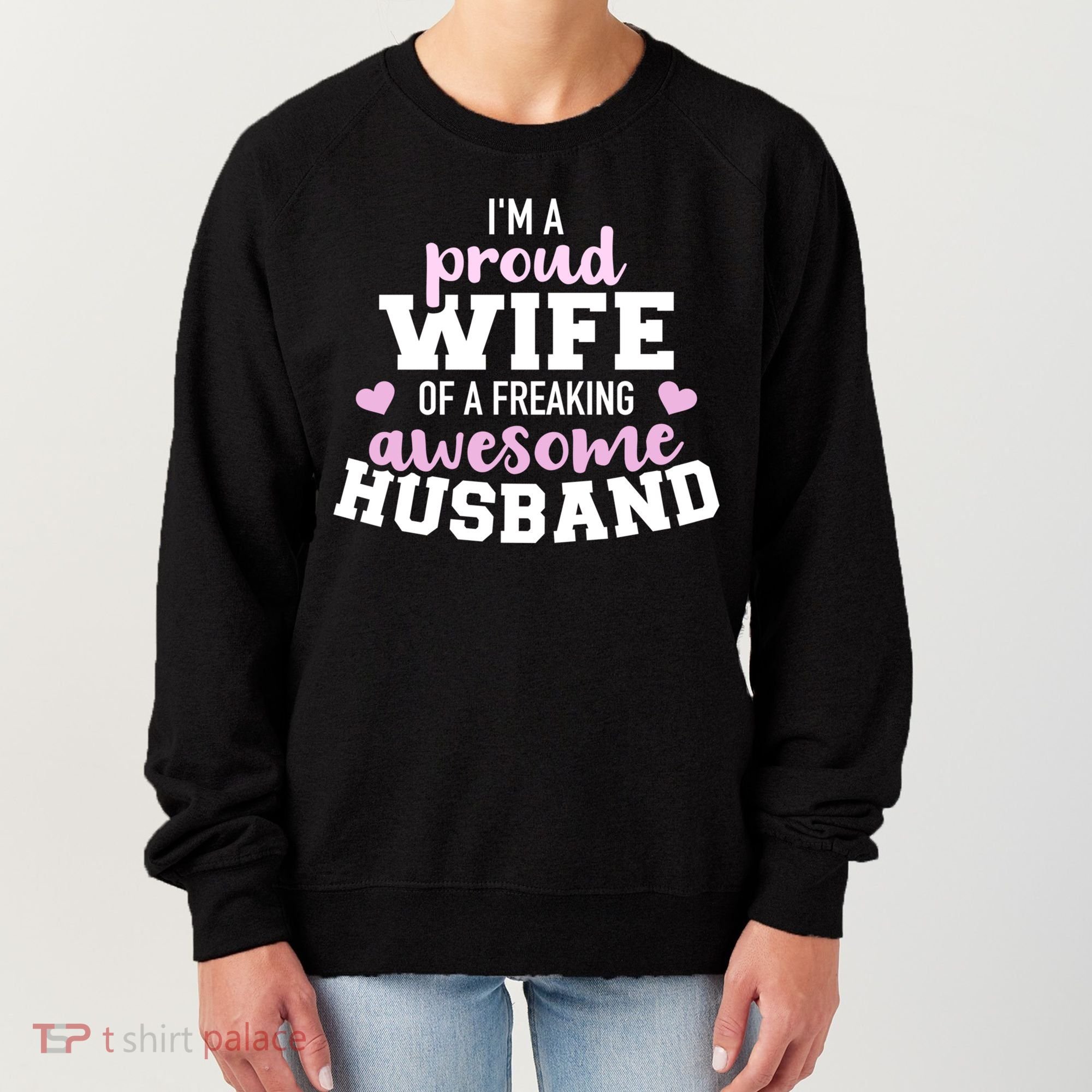 Proud Wife Husband Wedding Anniversary Great Gift Women's Sweatshirt